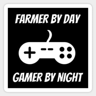 Farmer By Day Gamer By Night Magnet